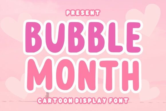 Bubble Month: A Playful Yet Polished Display Font
