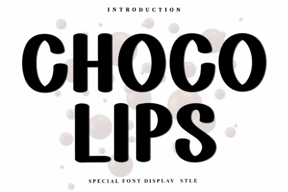 Choco Lips: A Display Font That Feels Like Handmade Magic
