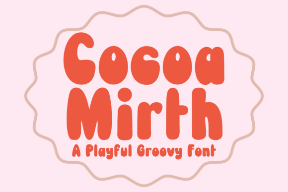 Cocoa Mirth: A Playful Display Font for Joyful Digital Experiences