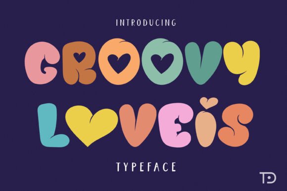 Groovy Loveis: A Display Font That Feels Like a Warm Hug