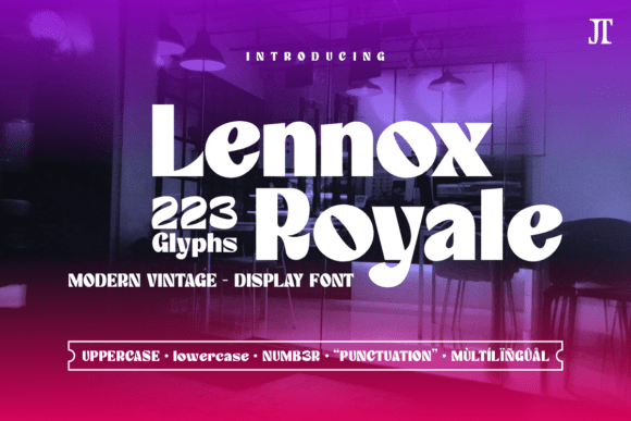 Lennox Royale: A Display Font with Quiet Confidence