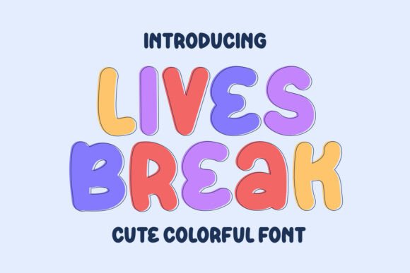 Lives Break: A Whimsical Display Font for Memorable Branding