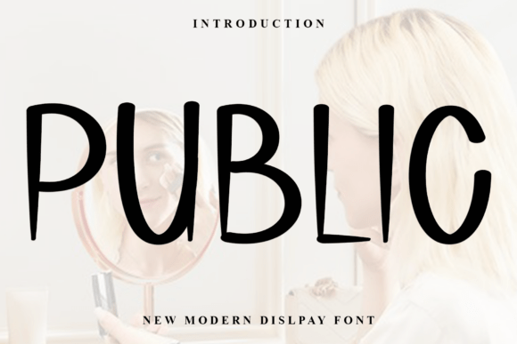 Public: A Display Font with Quiet Confidence