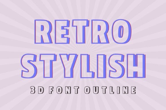 Retro Stylish: A Display Font That Grabs Attention—Without Screaming