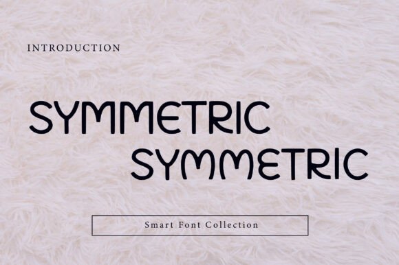 Symmetric: A Friendly, Balanced Display Font for Real Branding