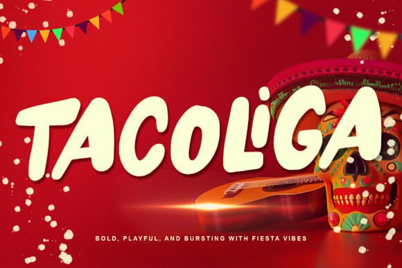 Tacoliga: A Display Font That Makes Campaigns Feel Alive