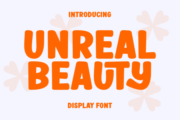 Unreal Beauty: A Display Font That Elevates Your Brand