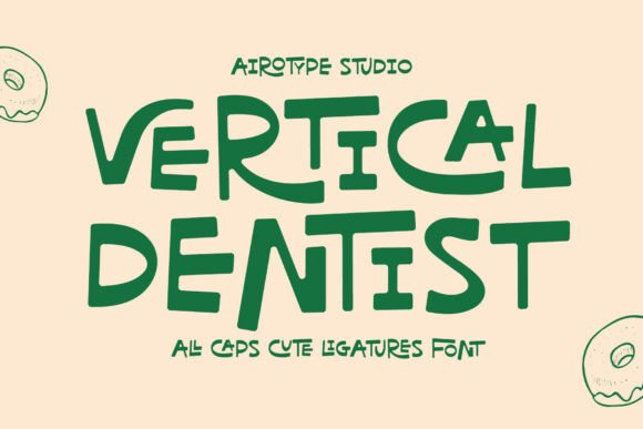 Vertical Dentist: A Playful Display Typeface for Editorial Charm